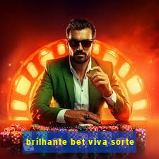 brilhante bet viva sorte